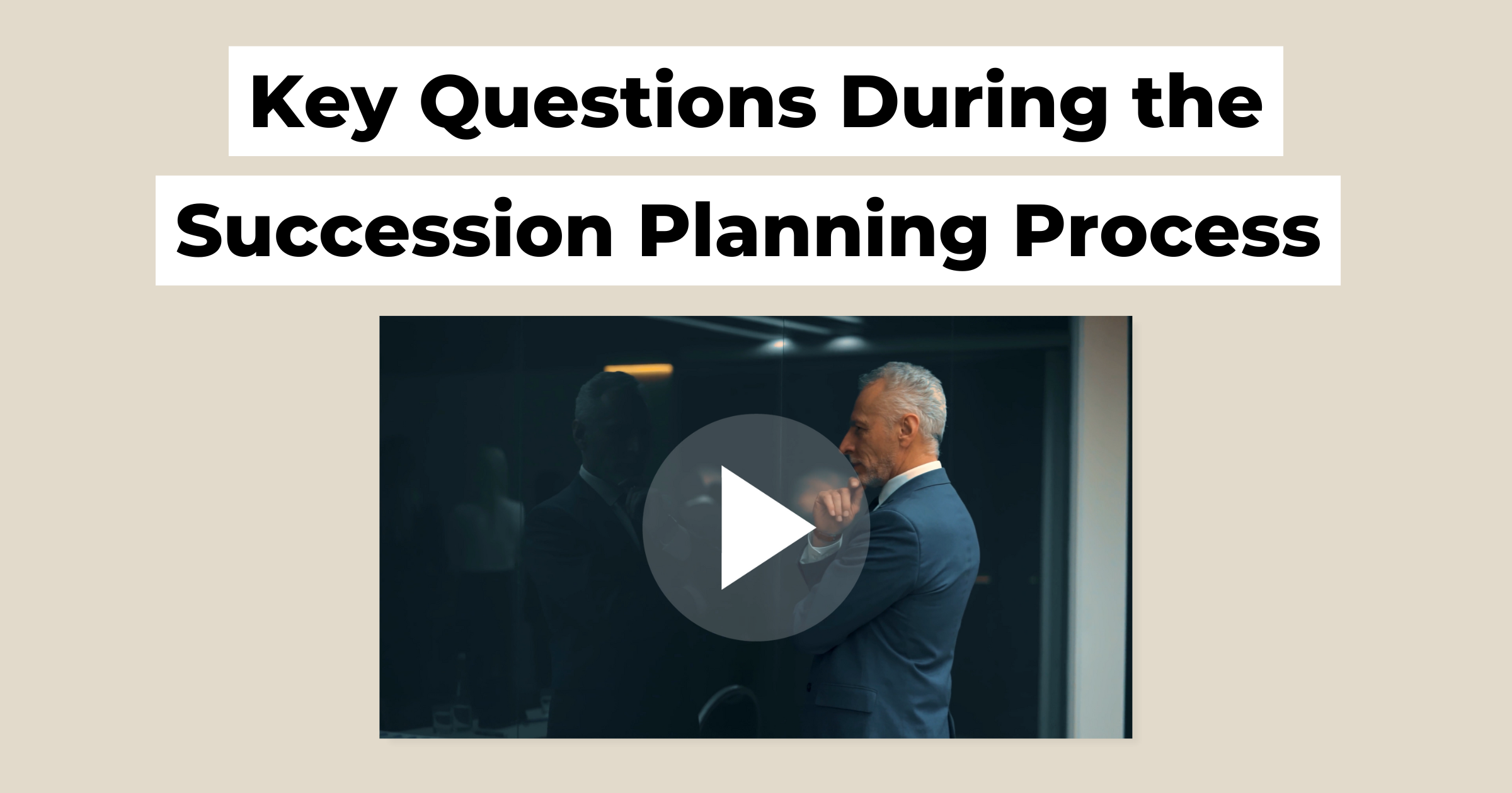 thumbnail key questions during the succession planning process