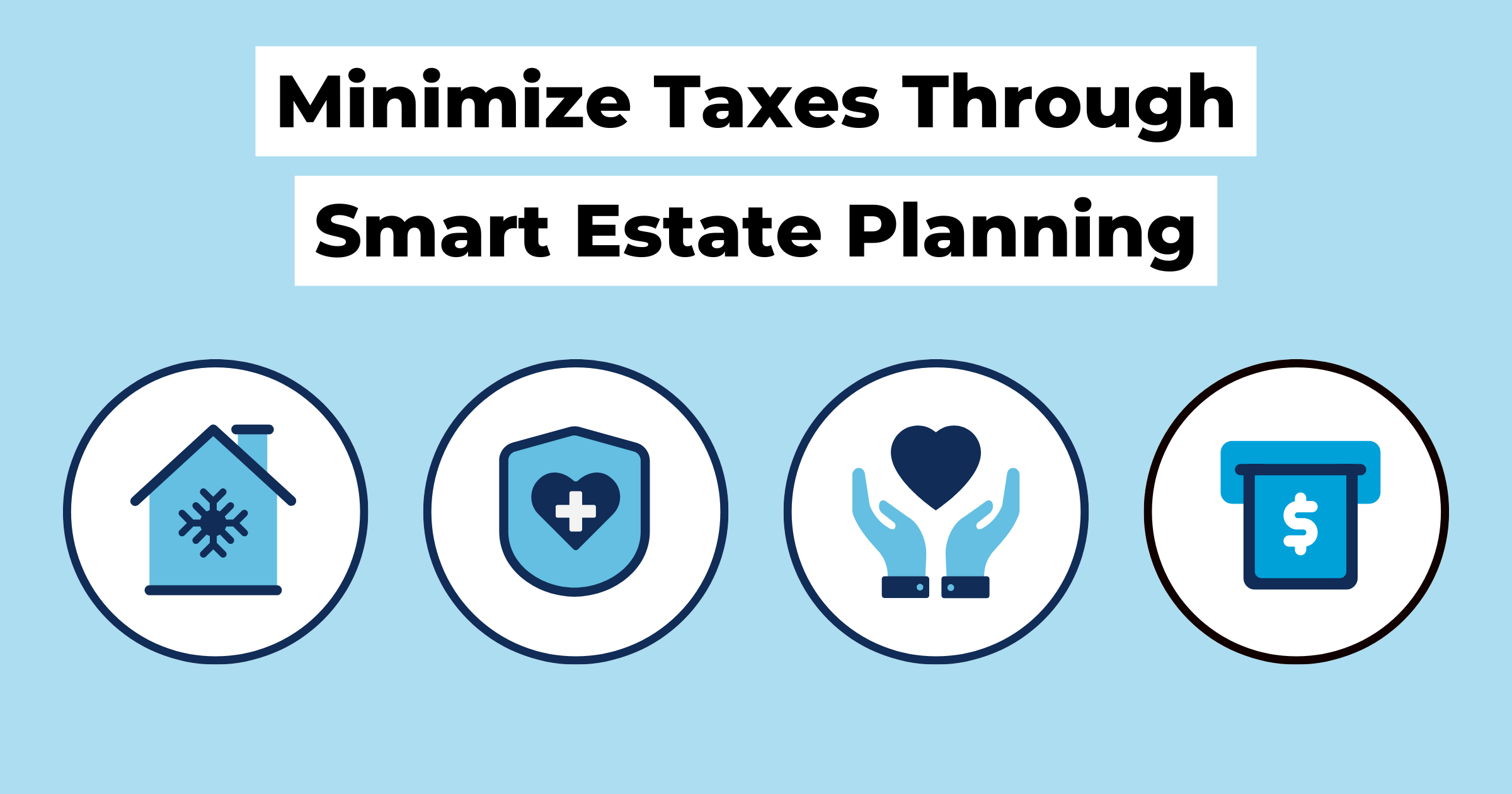 thumbnail minimize taxes through smart estate planning