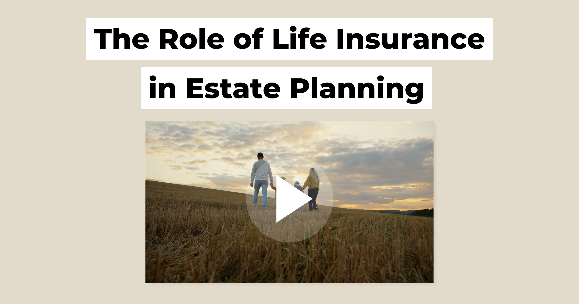 thumbnail the role of life insurance in estate planning