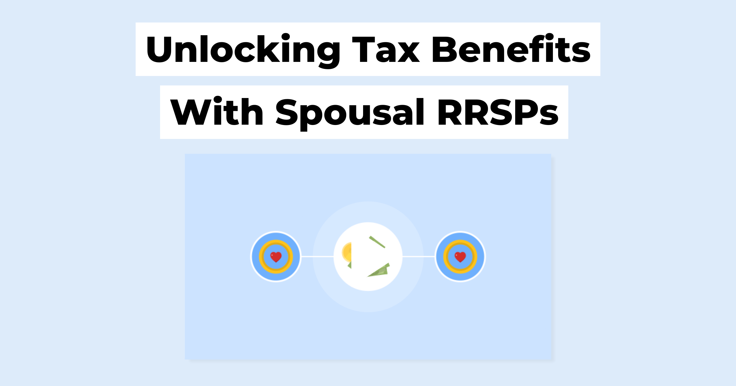 thumbnail unlocking tax benefits with spousal rrsps